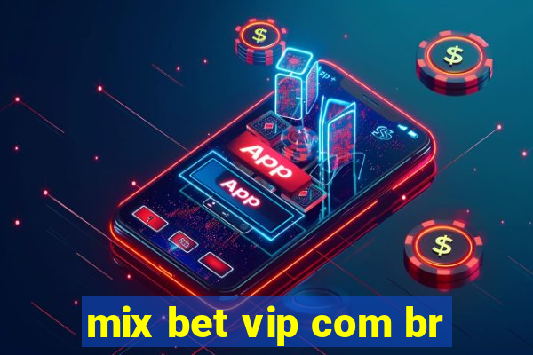 mix bet vip com br